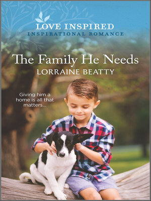 cover image of The Family He Needs